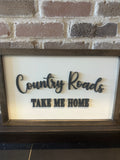 Country Roads Take Me Home Sign