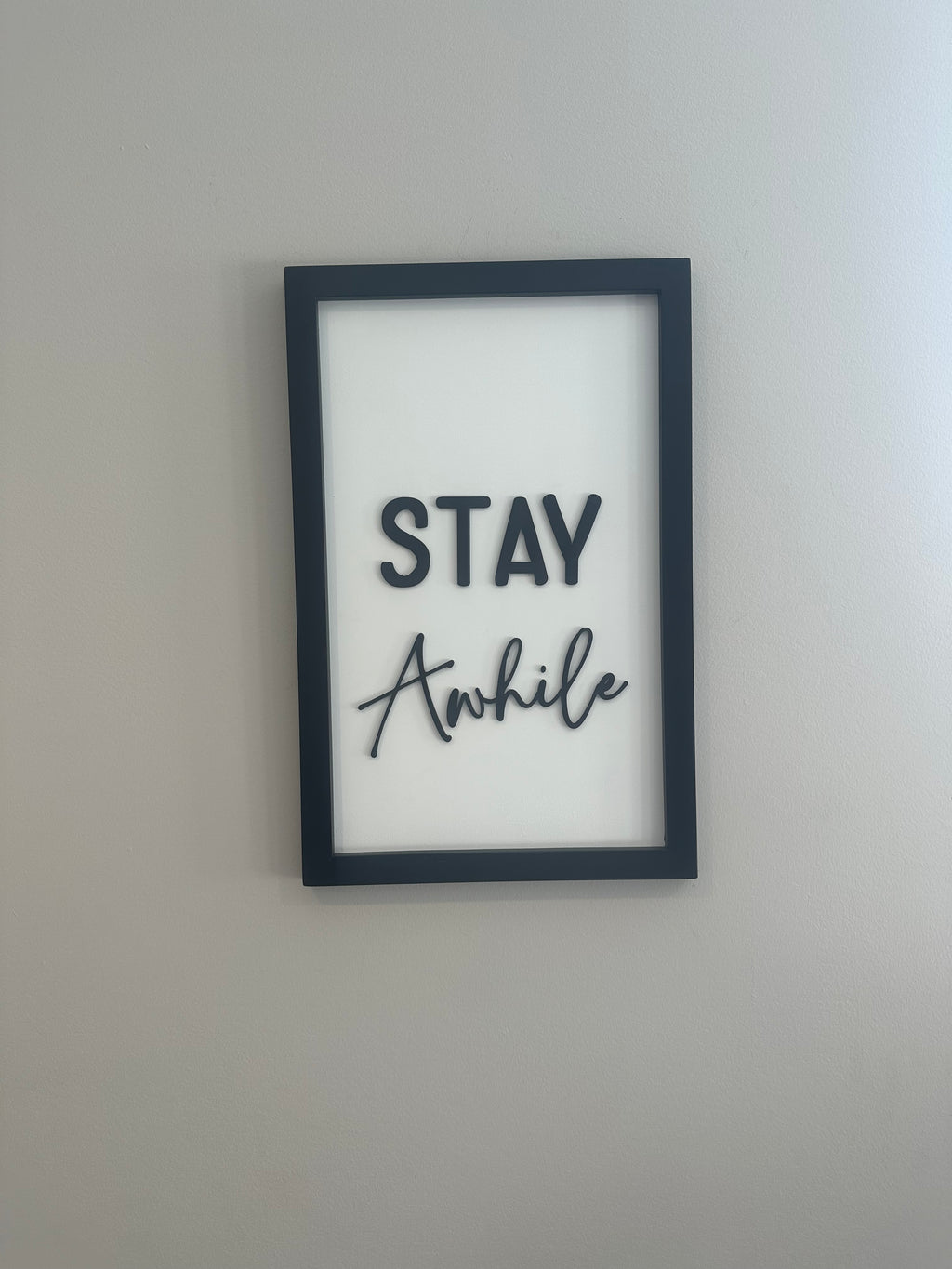Stay Awhile Art Work