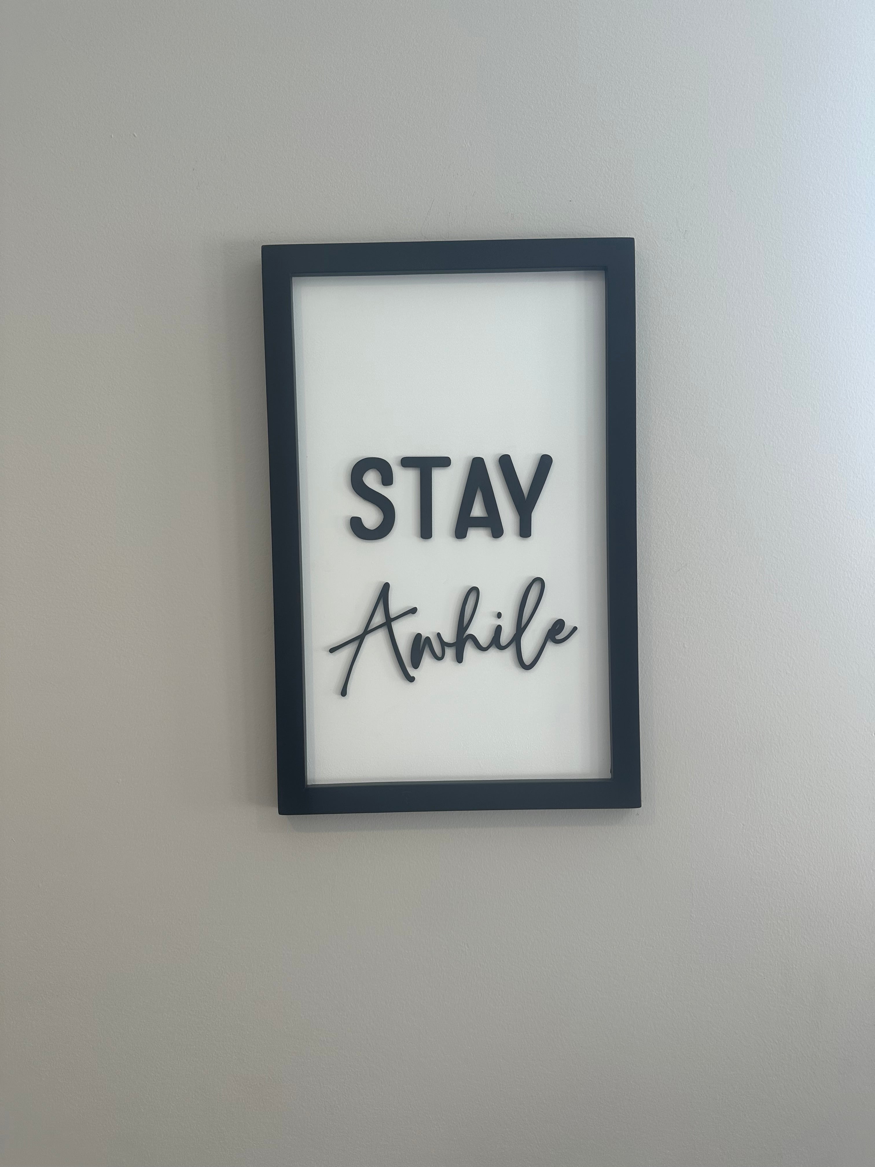 Stay Awhile Art Work
