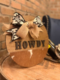 Howdy Circle Sign - Rustic Cowhide Western Farmhouse Wall Decor
