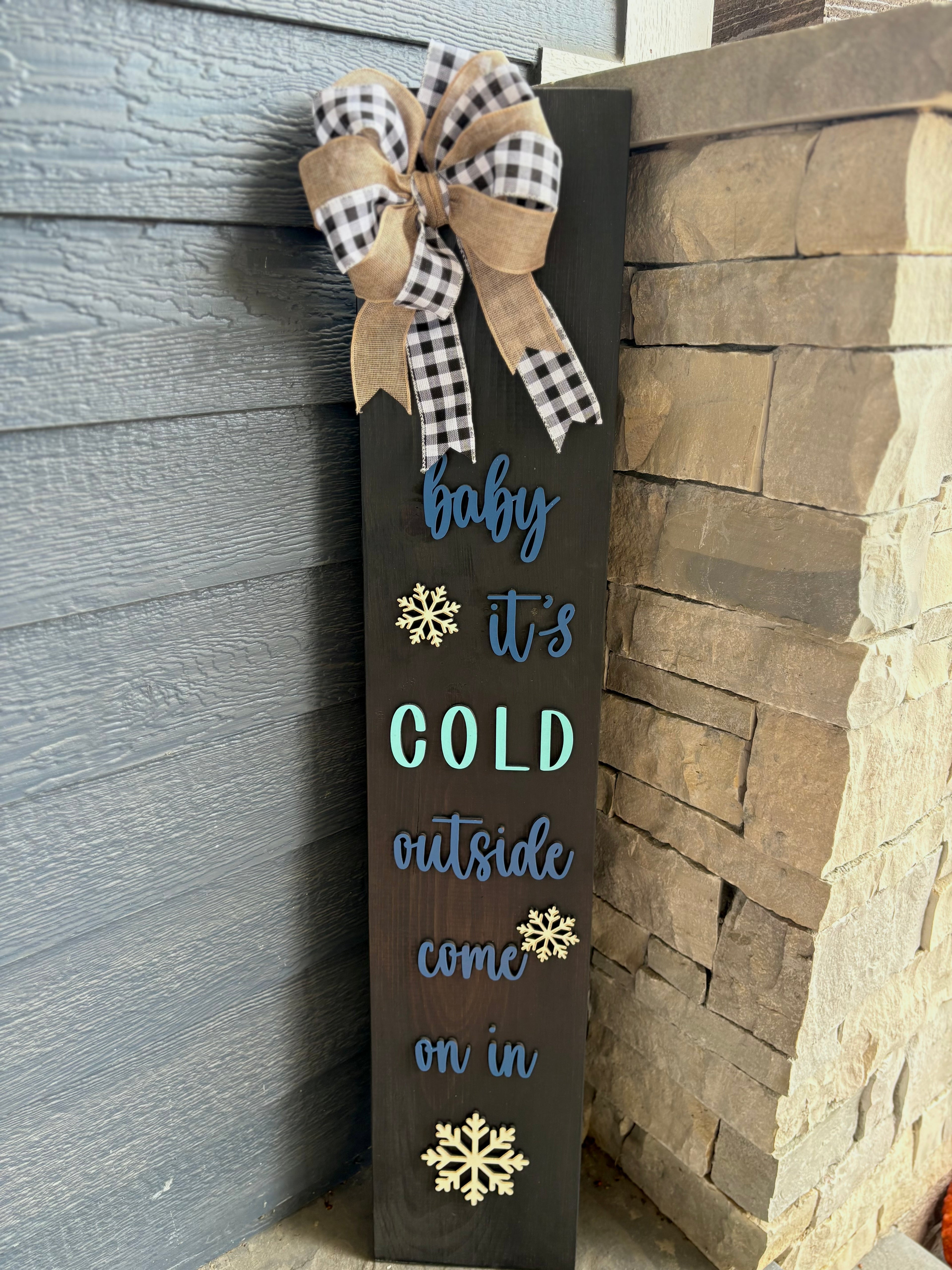 Baby It's Cold Outside - 4ft Winter Porch Leaner Sign