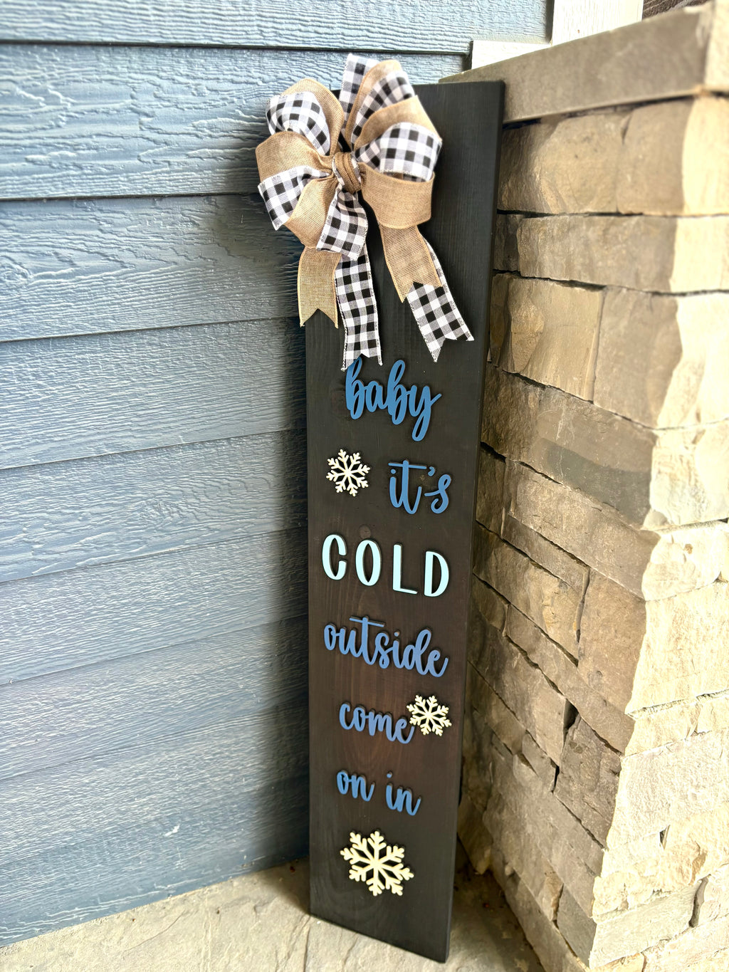 Baby It's Cold Outside - 4ft Winter Porch Leaner Sign